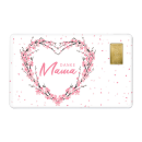 Geschenkkarte "Muttertag VI" mit 1g Gold Fg. 999,9
